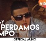 Gotay El Autentiko - No Perdamos Tiempo MP3