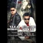 Yakal Y Woker Ft. Yomo - Criaturas De La Noche MP3